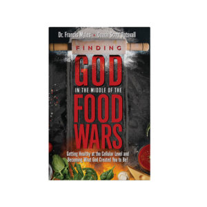 Finding God In the Middle of the Food Wars: Paperback